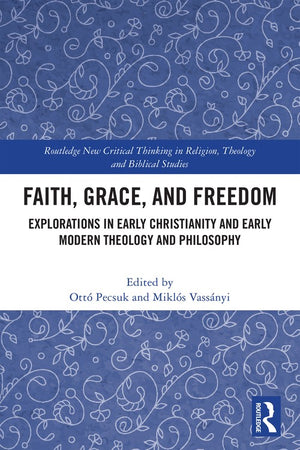 Faith, Grace, and Freedom