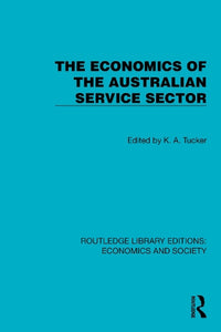 The Economics of the Australian Service Sector 