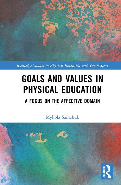 Goals and Values in Physical Education