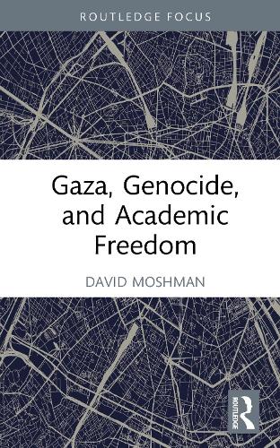 Gaza, Genocide, and Academic Freedom cover