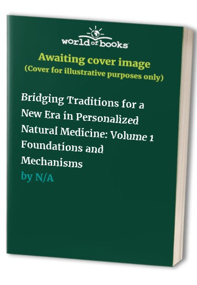 Bridging Traditions for a New Era in Personalized Natural Medicine cover