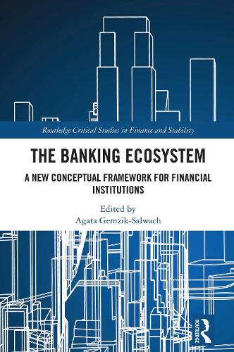 The Banking Ecosystem: A New Conceptual Framework for Financial Instit cover