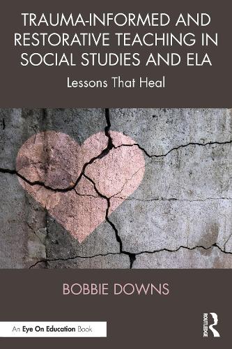 Trauma-Informed and Restorative Teaching in Social Studies and ELA cover