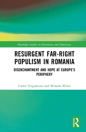 Resurgent Far-Right Populism in Romania