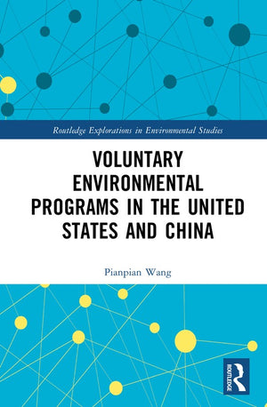 Voluntary Environmental Programs in the United States and China