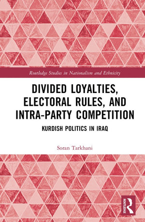 Divided Loyalties, Electoral Rules, and Intra-Party Competition