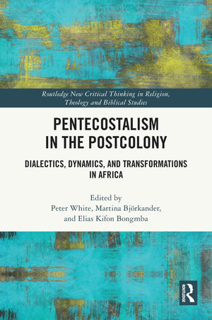 Pentecostalism in the Postcolony