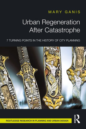 Urban Regeneration After Catastrophe