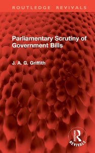 Parliamentary Scrutiny of Government Bills 