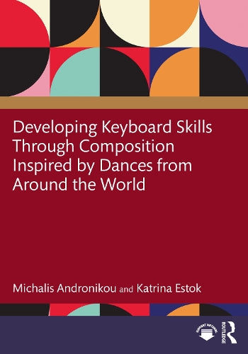 Developing Keyboard Skills Through Composition Inspired by Dances from cover