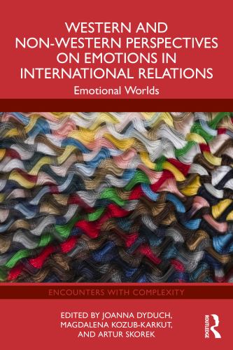 Western and Non-Western Perspectives on Emotions in International Rela cover