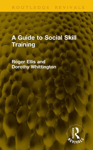 A Guide to Social Skill Training 
