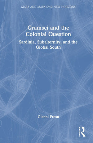 Gramsci and the Colonial Question