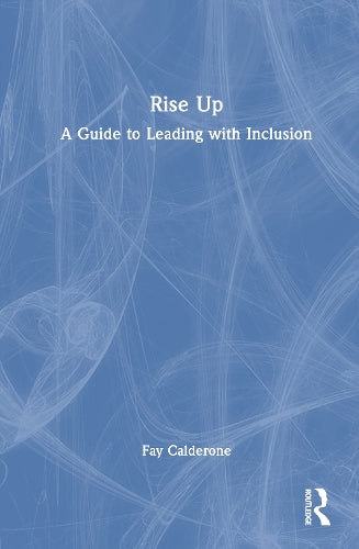 Rise Up: A Guide to Leading with Inclusion cover