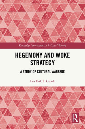 Hegemony and Woke Strategy
