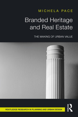 Branded Heritage and Real Estate