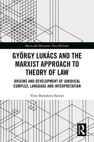 György Lukács and the Marxist Approach to Theory of Law
