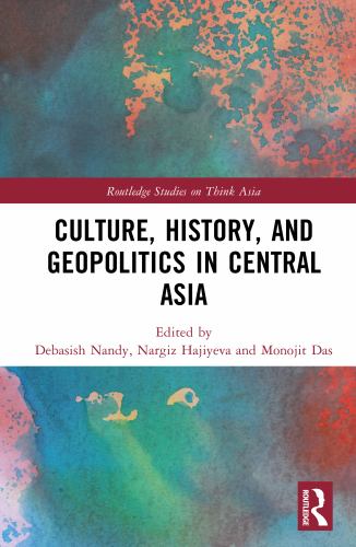Culture, History, and Geopolitics in Central Asia cover