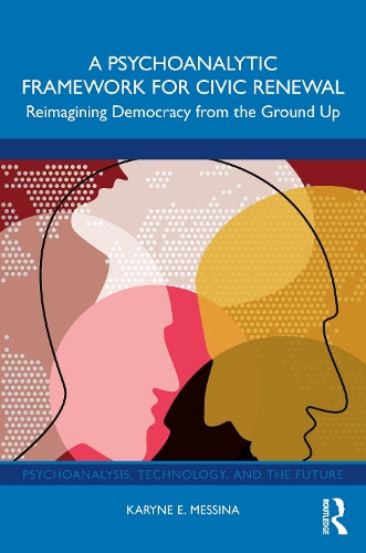 A Psychoanalytic Framework for Civic Renewal cover