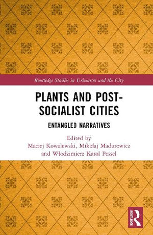 Plants and Post-Socialist Cities