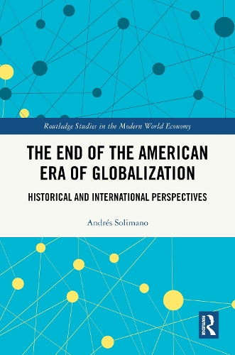 The End of the American Era of Globalization cover