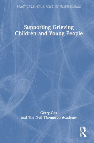 Supporting Grieving Children and Young People