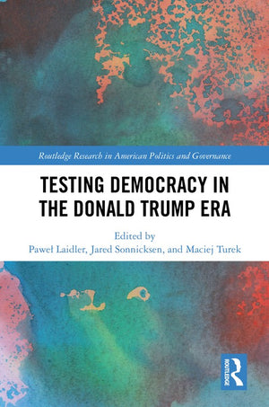 Testing Democracy in the Donald Trump Era