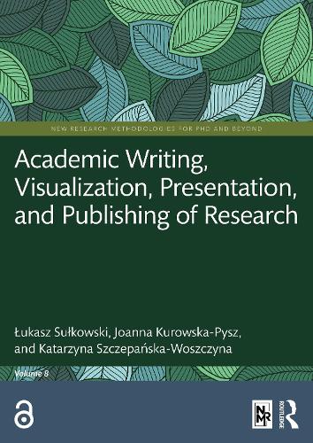 Academic Writing, Visualization, Presentation, and Publishing of Resea cover
