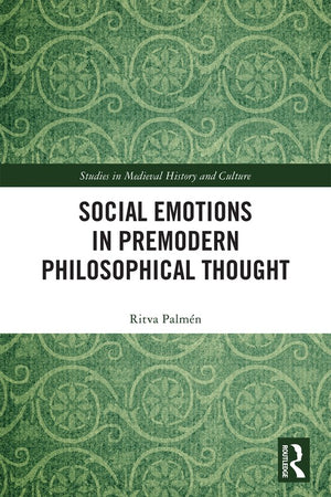Social Emotions in Premodern Philosophical Thought