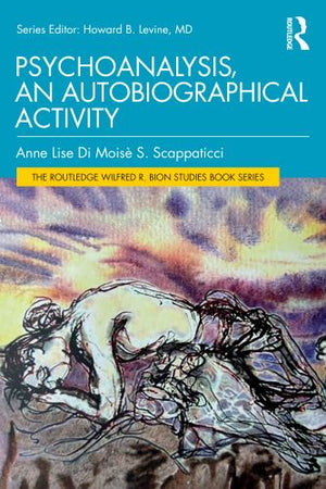Autobiography in Psychoanalysis