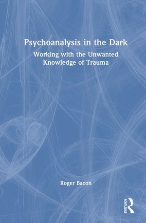 Psychoanalysis in the Dark