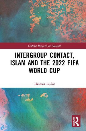 Intergroup Contact, Islam and the 2022 FIFA World Cup