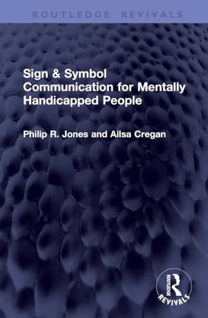 Sign & Symbol Communication for Mentally Handicapped People