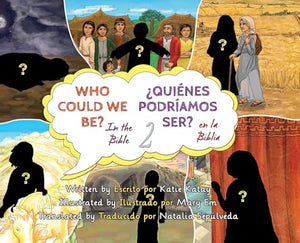 Who Could We Be in the Bible