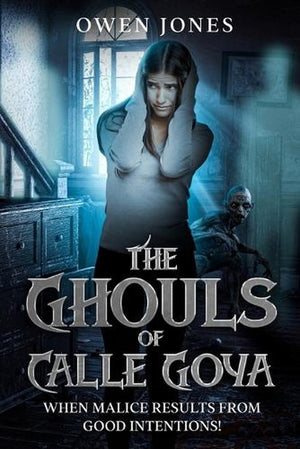 The Ghouls of Calle Goya