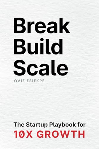 Break Build Scale
