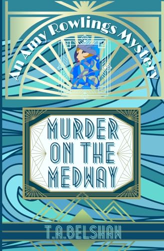 Murder on The Medway: Amy Rowling's Mysteries: Book 4