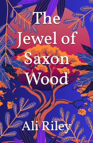 The Jewel of Saxon Wood