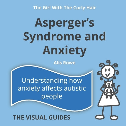 Asperger's Syndrome and Anxiety