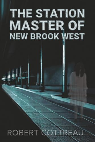 The Station Master of New Brook West