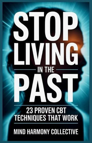 Stop Living in the Past