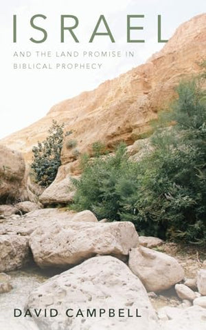 Israel and the Land Promise in Biblical Prophecy