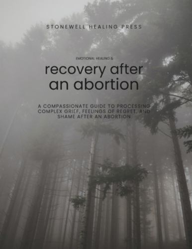 Guided Toolkit for Emotional Healing & Recovery After an Abortion