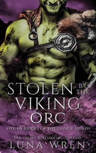 Stolen by the Viking Orc