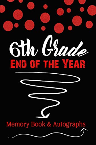 6th Grade End of the Year Memory Book & Autographs cover