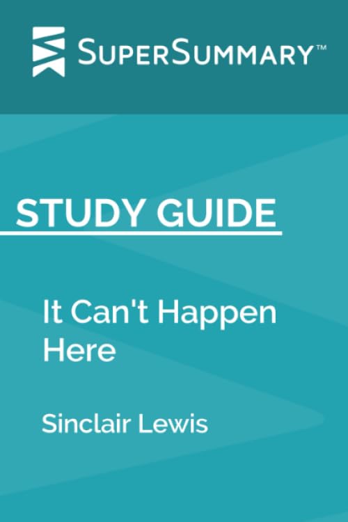 Study Guide: It Can't Happen Here by Sinclair Lewis (SuperSummary) cover