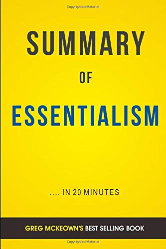 Summary of Essentialism: by Greg McKeown | Includes Analysis cover