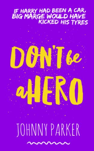 Don't be a Hero cover