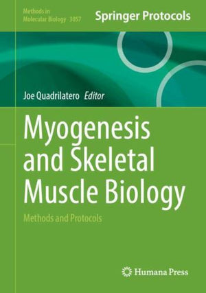 Myogenesis and Skeletal Muscle Biology