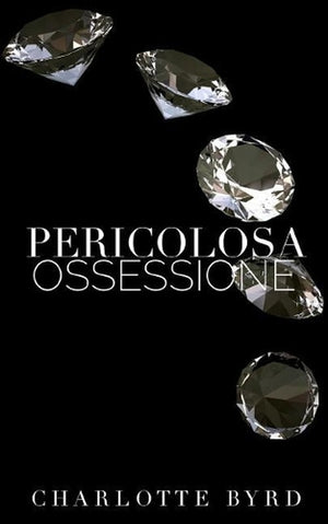 Pericolosa ossessione